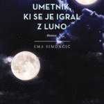 Naslovnica: Umetnik, ki se je igral z Luno