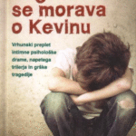 Naslovnica: Pogovoriti se morava o Kevinu