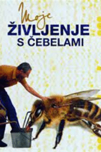 Naslovnica: Moje življenje s čebelami: avtobiografija