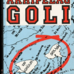 Naslovnica: Arhipelag Goli : moja zadnja komandantska potovanja