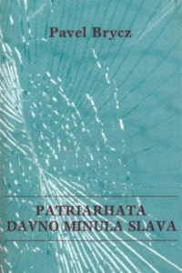 Naslovnica: Patriarhata davno minula slava
