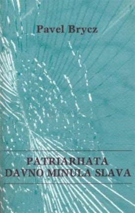 Naslovnica: Patriarhata davno minula slava