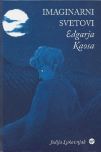 Naslovnica: Imaginarni svetovi Edgarja Kaosa