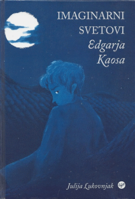 Naslovnica: Imaginarni svetovi Edgarja Kaosa