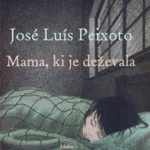 Naslovnica: Mama, ki je deževala
