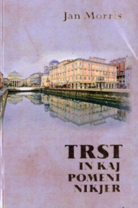 Naslovnica: Trst in kaj pomeni nikjer