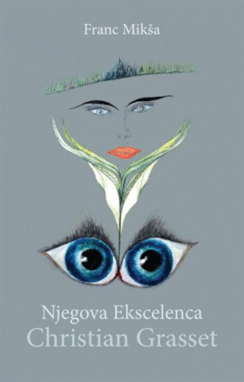 Naslovnica: Njegova Ekscelenca Christian Grasset