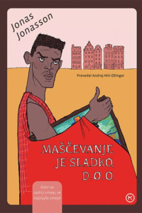 Naslovnica: Maščevanje je sladko, d. o. o.