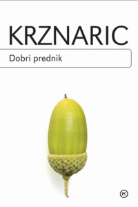 Naslovnica: Dobri prednik : kako dolgoročno razmišljati v kratkoročnem svetu