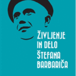 Naslovnica: Življenje in delo Štefana Barbariča