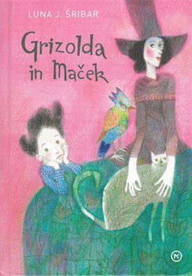 Naslovnica: Grizolda in Maček