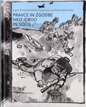 Naslovnica: Pravce in zgodbe med Idrijo in Sočo