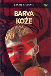 Naslovnica: Barva kože : zgodbe o rasizmu