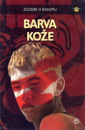 Naslovnica: Barva kože : zgodbe o rasizmu