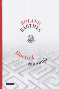 Naslovnica: Dnevnik žalovanja : 26. oktober 1977-15. september 1979