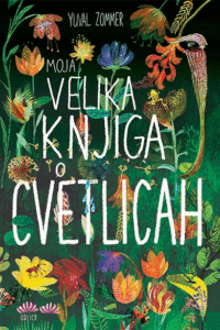 Naslovnica: Moja velika knjiga o cvetlicah