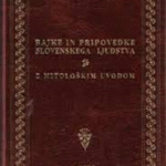 Naslovnica: Bajke in pripovedke slovenskega ljudstva : z mitološkim uvodom