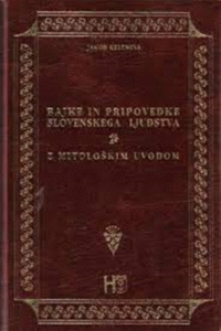 Naslovnica: Bajke in pripovedke slovenskega ljudstva : z mitološkim uvodom