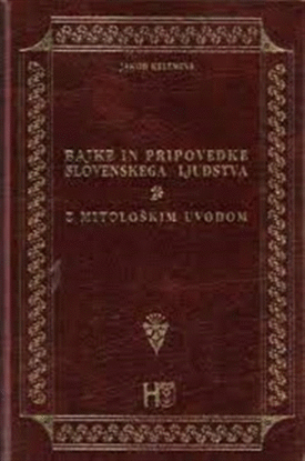 Naslovnica: Bajke in pripovedke slovenskega ljudstva : z mitološkim uvodom