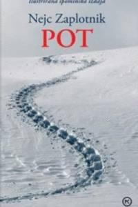 Naslovnica: Pot : ilustrirana spominska izdaja