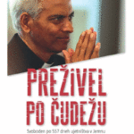 Naslovnica: Preživel po čudežu : svoboden po 557 dneh ujetništva v Jemnu