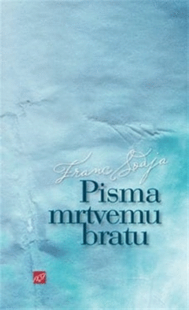 Naslovnica: Pisma mrtvemu bratu : prva knjiga
