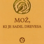 Naslovnica: Mož, ki je sadil drevesa