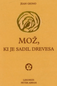 Naslovnica: Mož, ki je sadil drevesa