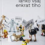 Naslovnica: A si lahko vsaj enkrat tiho