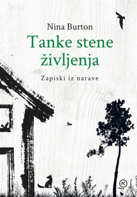 Naslovnica: Tanke stene življenja : o naravi okoli nas