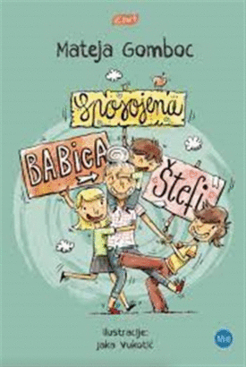 Naslovnica: Sposojena babica Štefi