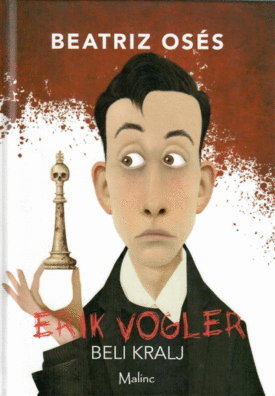 Naslovnica: Erik Vogler in zločini belega kralja