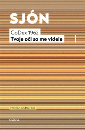 Naslovnica: CoDex 1962 : tvoje oči so me videle : (ljubezenska zgodba)