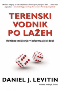 Naslovnica: Terenski vodnik po lažeh : kritično razmišljanje v informacijski dobi