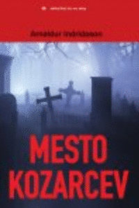 Naslovnica: Mesto kozarcev : reykjaviški triler