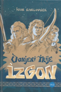 Naslovnica: Ognjeni trije 1, Izgon