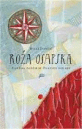Naslovnica: Roža osapska : zgodba zgodb iz Osapske doline
