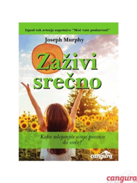 Naslovnica: Zaživi srečno: kako udejanjiti svojo pravico do sreče?
