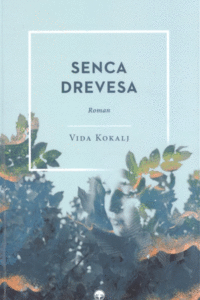 Naslovnica: Senca drevesa : roman