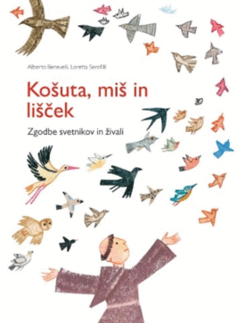 Naslovnica: Košuta, miš in lišček : zgodbe svetnikov in živali