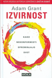 Naslovnica: Izvirnost : kako nekonformisti spreminjajo svet
