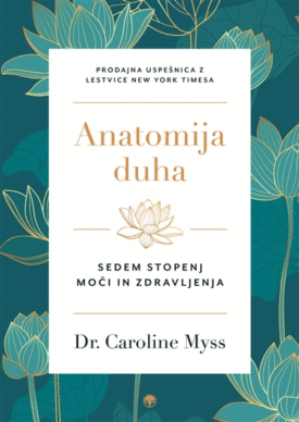 Naslovnica: Anatomija duha: sedem stopenj moči in zdravljenja