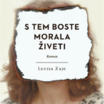 Naslovnica: S tem boste morala živeti : roman