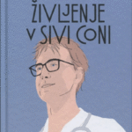 Naslovnica: Življenje v sivi coni: prizori iz življenja mladega zdravnika