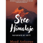 Naslovnica: Srce Himalaje : navkreber do sreče