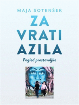 Naslovnica: Za vrati azila [Elektronski vir] : skozi oči prostovoljke