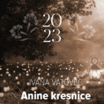 Naslovnica: Anine kresnice : roman