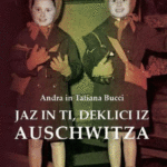 Naslovnica: Jaz in ti, deklici iz Auschwitza : najina zgodba o preživetju holokavsta