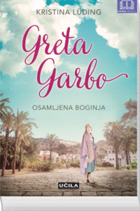 Naslovnica: Greta Garbo: osamljena boginja