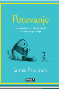 Naslovnica: Potovanje: pustolovščina velikega pande in majcenega zmaja